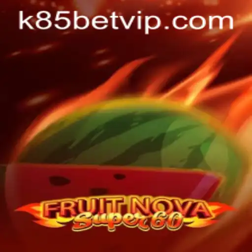 Descubra o fascinante mundo de FruitNovaSuper60 no k85bet